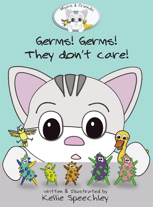 Germs! Germs! They dont care! (Hardcover)