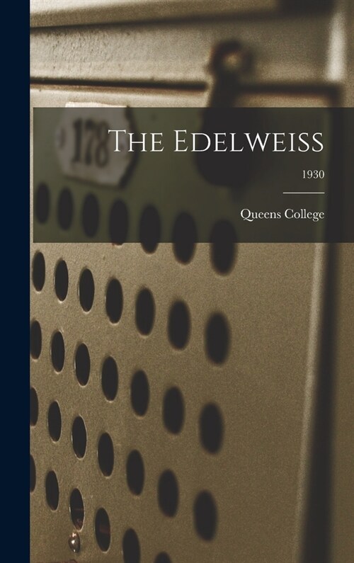 The Edelweiss; 1930 (Hardcover)