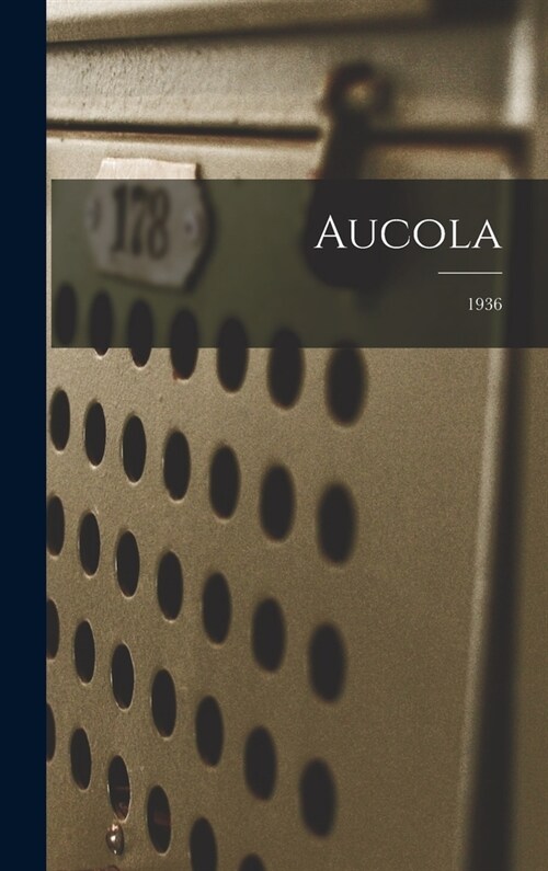 Aucola; 1936 (Hardcover)