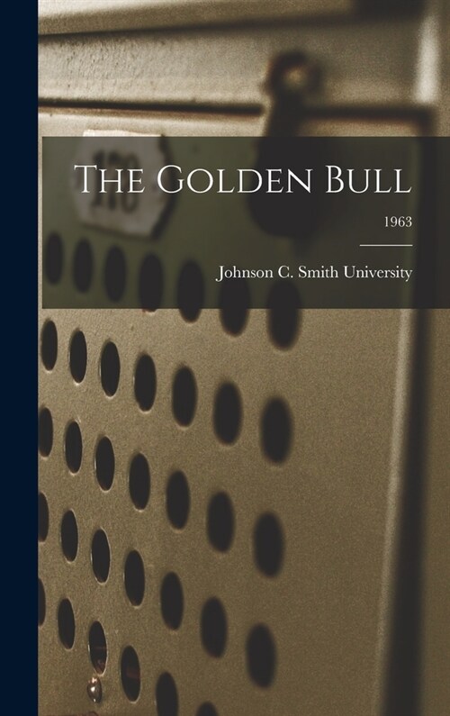 The Golden Bull; 1963 (Hardcover)