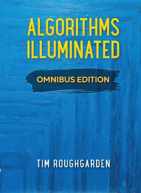 Algorithms Illuminated : Omnibus Edition (Hardcover)