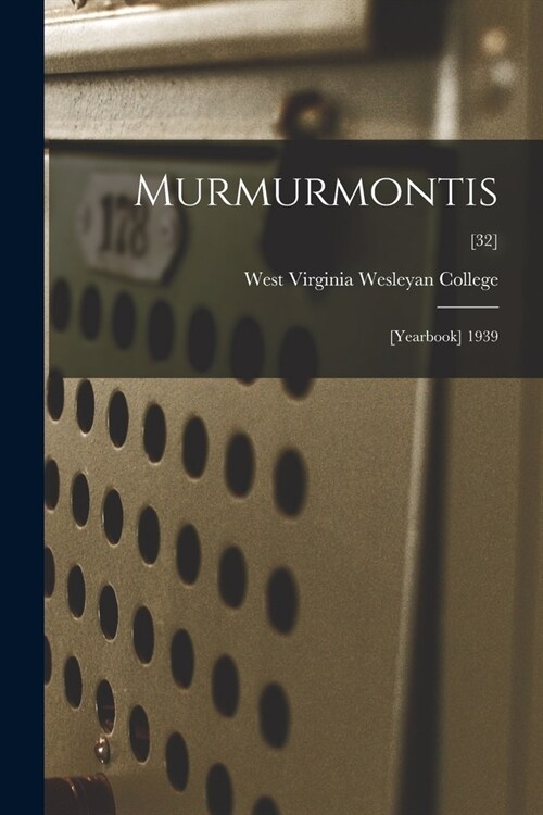 Murmurmontis: [Yearbook] 1939; [32] (Paperback)