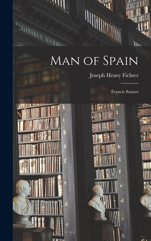 Man of Spain: Francis Suarez (Hardcover)