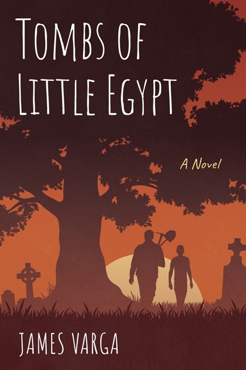 Tombs of Little Egypt (Hardcover)