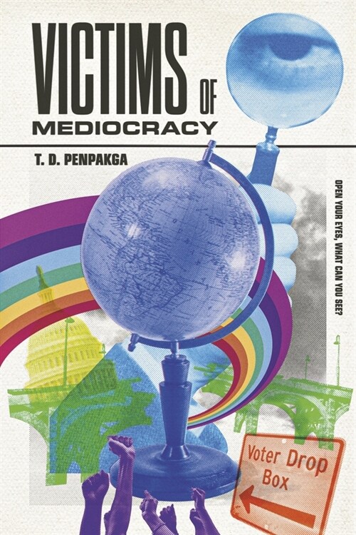 Victims of Mediocracy (Paperback)