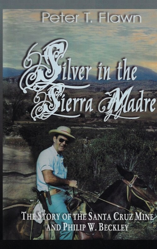 Silver in the Sierra Madre (Hardcover)