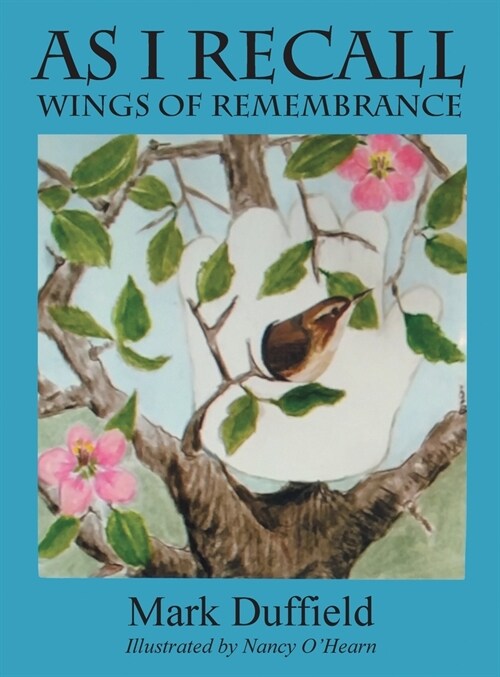 As I Recall: Wings of Remembrance (Hardcover)