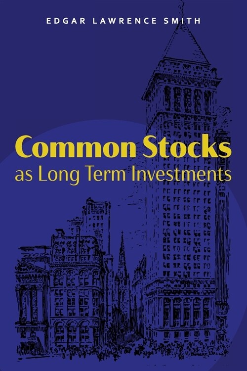 Common Stocks as Long Term Investments (Paperback)