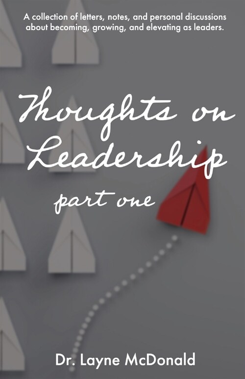 Thoughts on Leadership - Part 1 (Paperback)