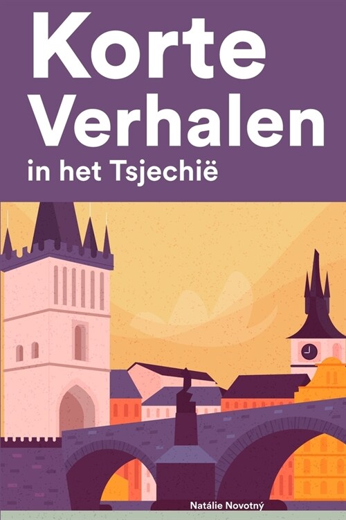 Korte Verhalen in het Tsjechi? Korte verhalen in Tsjechi?voor beginners en gevorderden (Paperback)