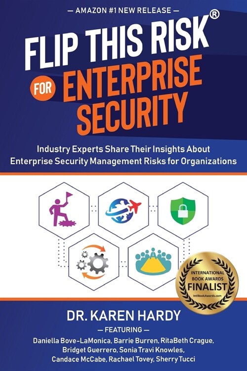 Flip This Risk for Enterprise Security: Industry Experts Share Their Insights About Enterprise Security Management Risks for Organizations (Paperback)