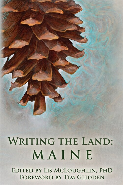 Writing the Land: Maine (Paperback)