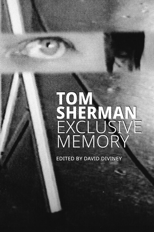 Exclusive Memory: A Perceptual History of the Future (Paperback)