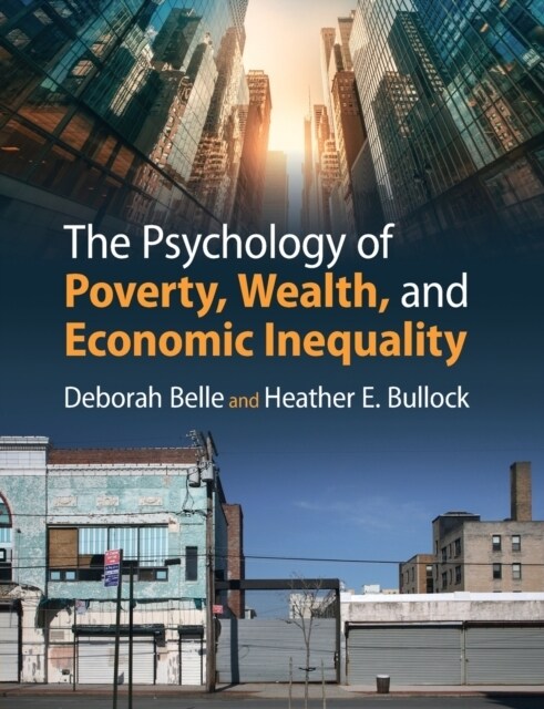 The Psychology of Poverty, Wealth, and Economic Inequality (Paperback)