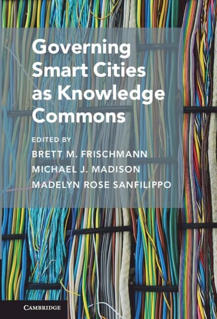 Governing Smart Cities as Knowledge Commons (Hardcover)