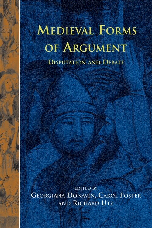 Disputatio 5: Medieval Forms of Argument: Disputation and Debate (Hardcover)