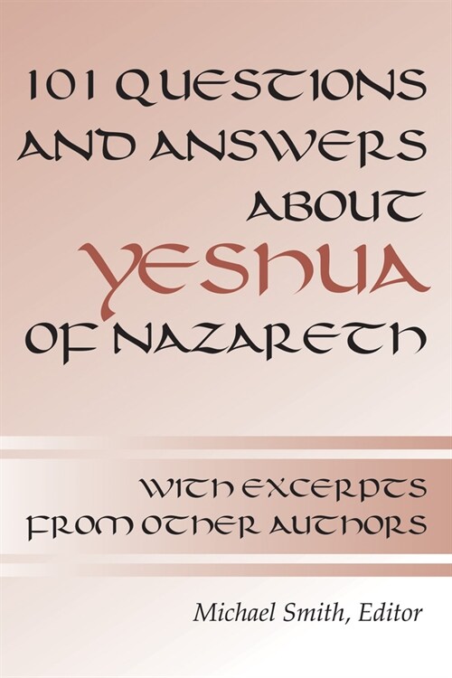 101 Questions and Answers about Yeshua of Nazareth (Hardcover)