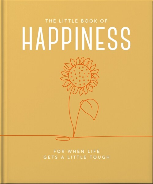 The Little Book of Happiness : For when life gets a little tough (Hardcover, Updated)