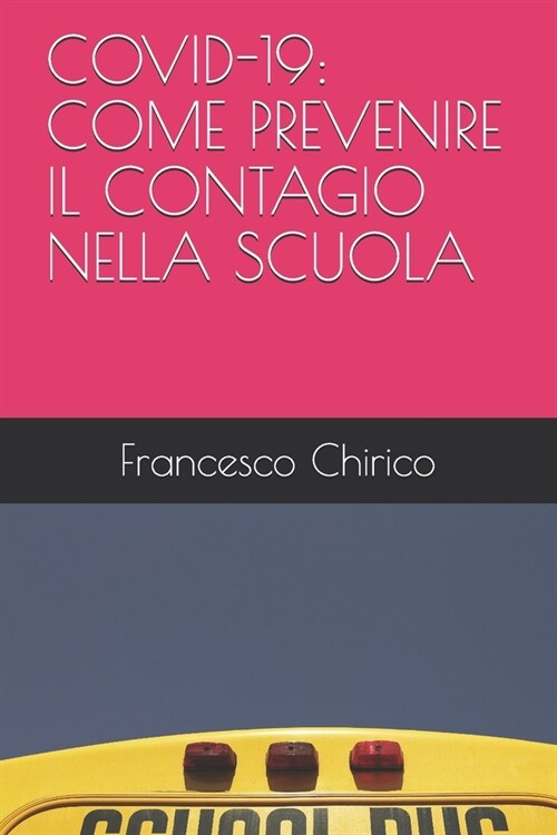 Covid-19: Come Prevenire Il Contagio Nella Scuola (Paperback)