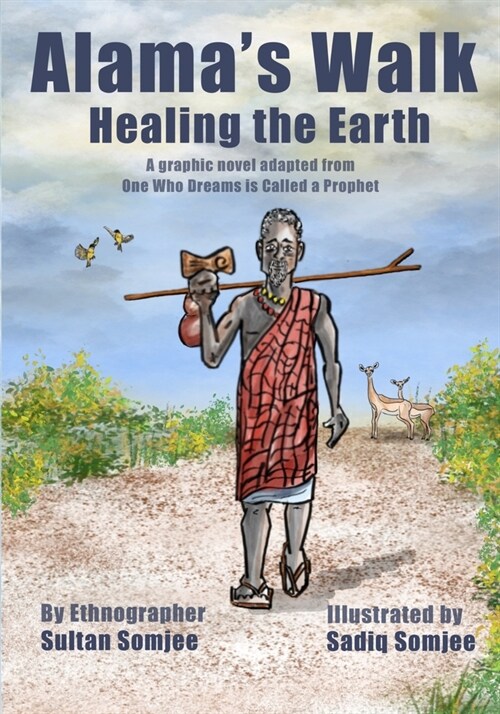 Alamas Walk: Healing the Earth (Paperback)
