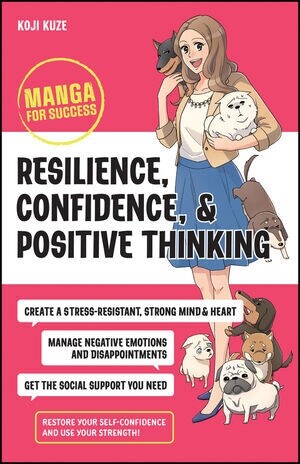 Resilience, Confidence, and Positive Thinking: Manga for Success (Paperback)