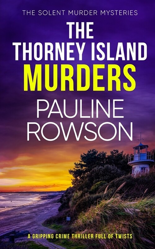 THE THORNEY ISLAND MURDERS a gripping crime thriller full of twists (Paperback)