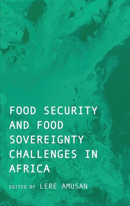 Food Security and Food Sovereignty Challenges in Africa (Hardcover)