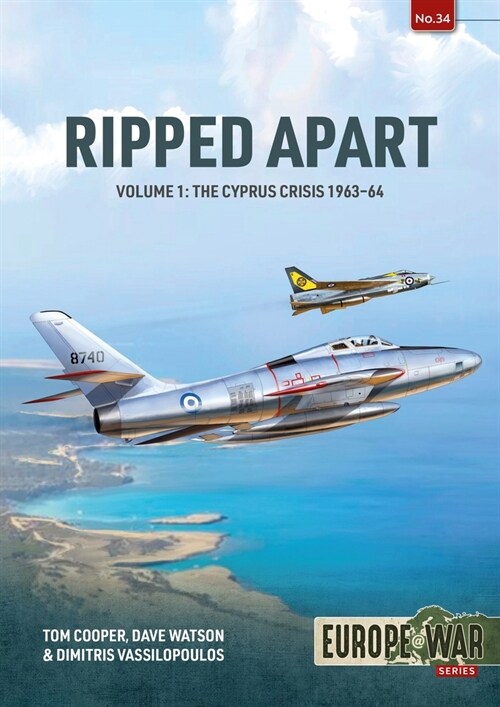 Ripped Apart. Volume 1 : Cyprus Crisis, 1963-1944 (Paperback)