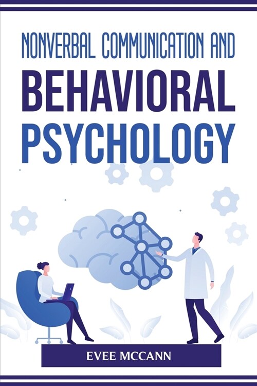 Nonverbal Communication And Behavioral Psychology (Paperback)