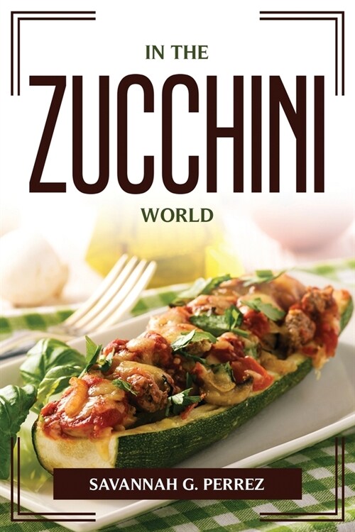 In the Zucchini World (Paperback)