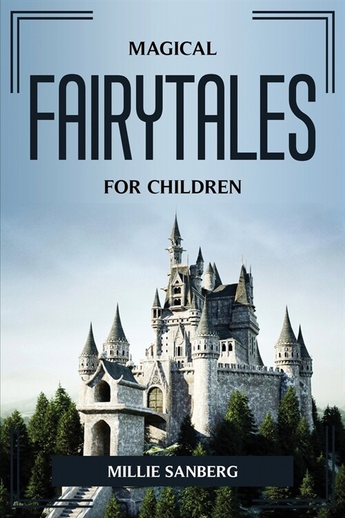 Magical Fairy Tales for Children (Paperback)