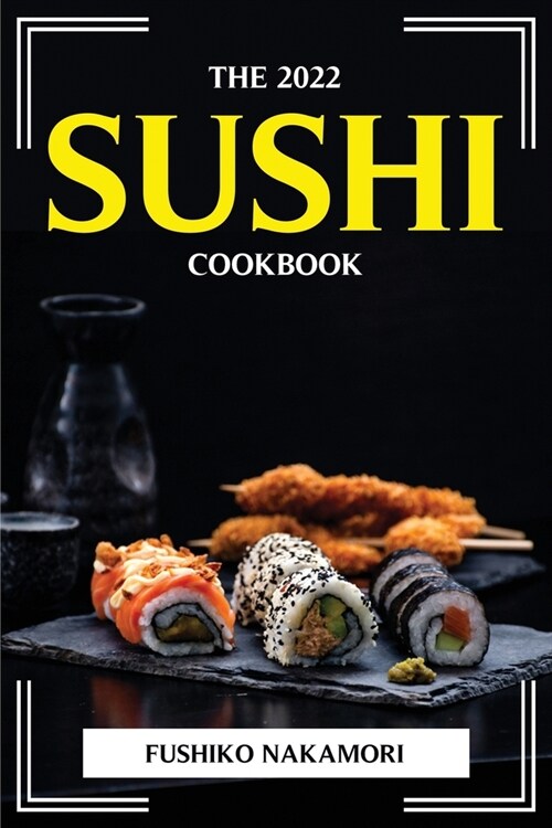 The 2022 Sushi Cookbook (Paperback)