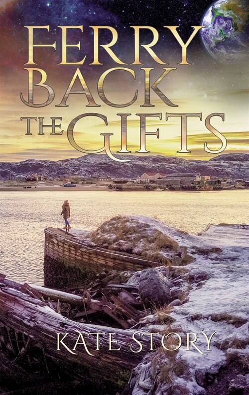 Ferry Back the Gifts (Paperback)