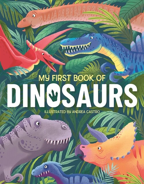 My First Book Of Dinosaurs (Hardcover)