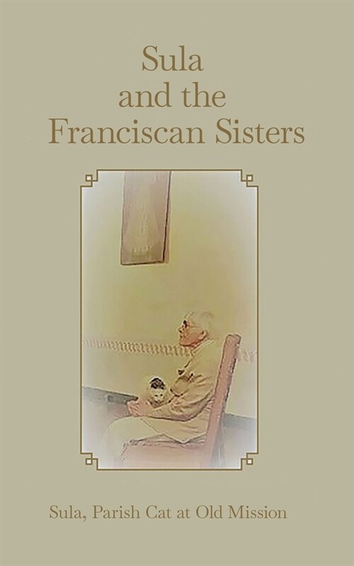 Sula and the Franciscan Sisters (Paperback)