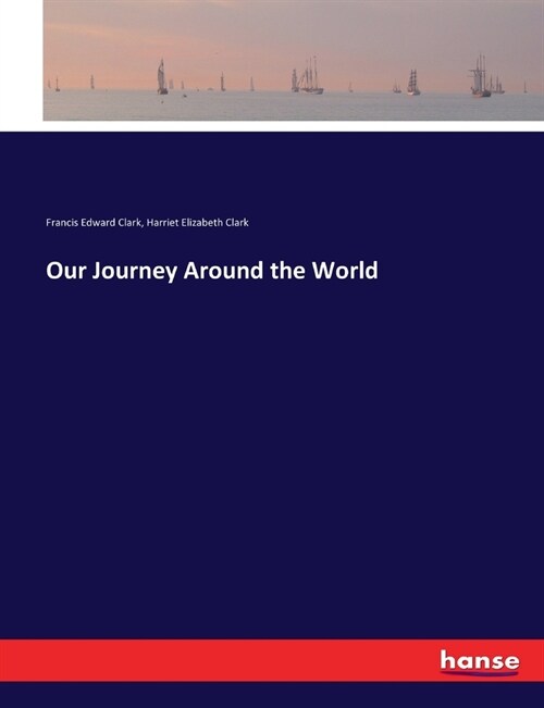 Our Journey Around the World (Paperback)