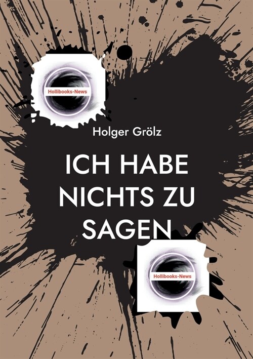 Ich habe nichts zu sagen: Meine Meinung, die ich nicht haben darf (Paperback)