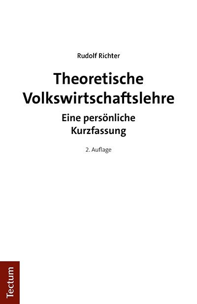 Theoretische Volkswirtschaftslehre: Eine Personliche Kurzfassung (Paperback, 2)