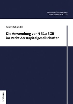 Die Anwendung Von 31a Bgb Im Recht Der Kapitalgesellschaften (Paperback)