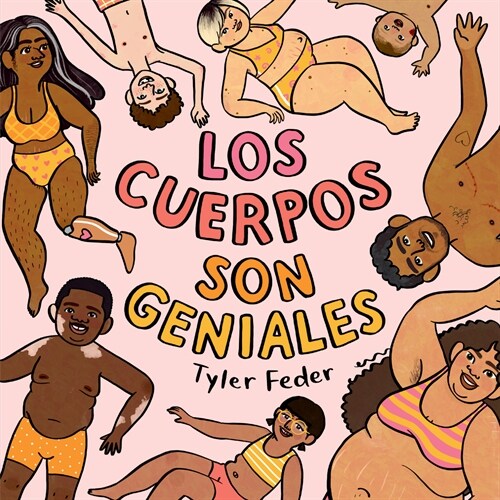 Los Cuerpos Son Geniales (Hardcover)