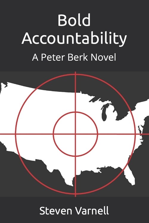 Bold Accountability: A Peter Berk Novel (Paperback)