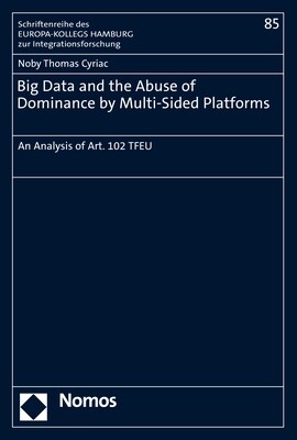 Big Data and the Abuse of Dominance by Multi-Sided Platforms: An Analysis of Art. 102 Tfeu (Paperback)