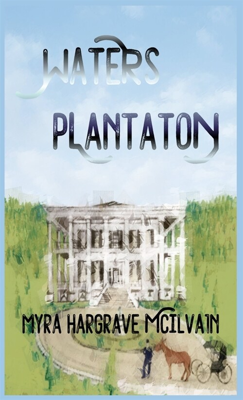 Waters Plantation (Hardcover, 2)