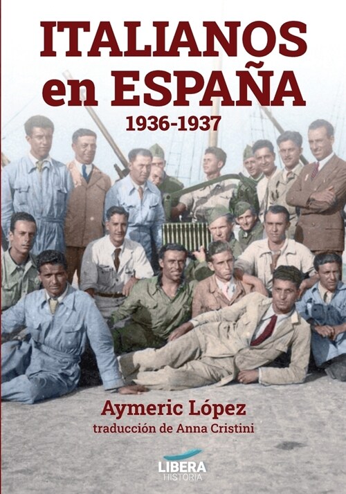 Italianos en Espa? 1936-1937 (Paperback, Lh-003)