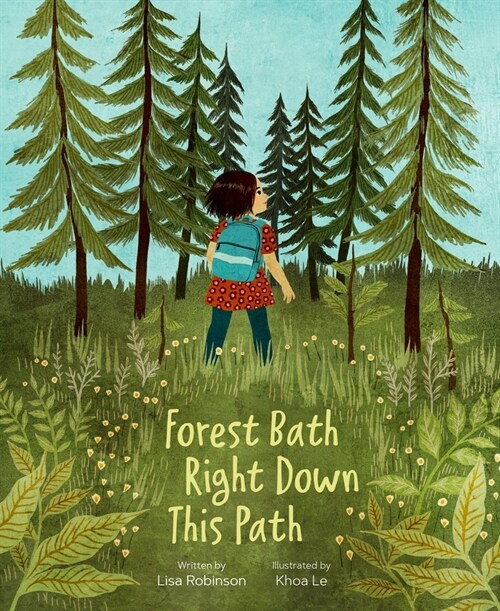 Forest Bath Right Down This Path (Hardcover)