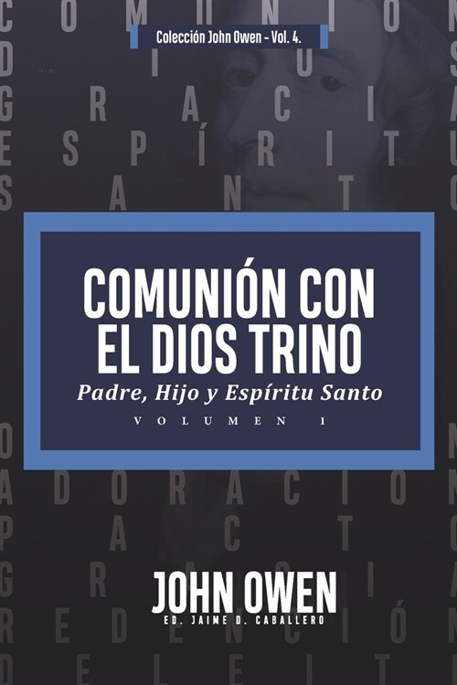 Comunion con el Dios Trino - Vol. 1: Padre, Hijo y Espiritu santo (Paperback)