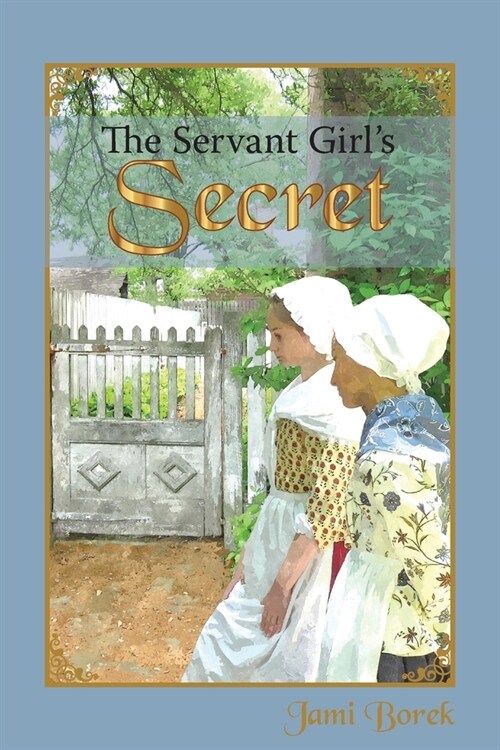 The Servant Girls Secret (Paperback)