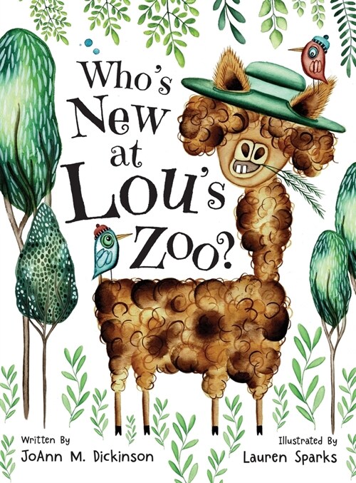 Whos New At Lous Zoo: A kids book about kindness, compassion and acceptance, for ages 1-8 (Hardcover)