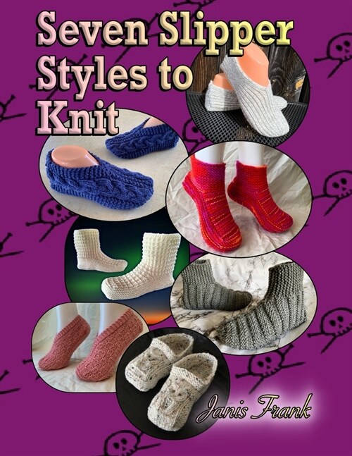 Seven Slippers Styles to Knit (Paperback)