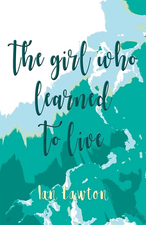 The Girl Who Learned to Live (Paperback, 2)